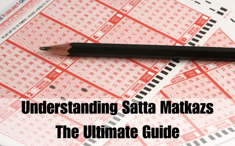 Understanding Satta Matkazs: The Ultimate Guide